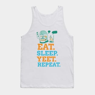 EAT SLEEP YEET REPEAT Tank Top